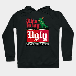 This Is My Ugly Xmax Sweater Hoodie